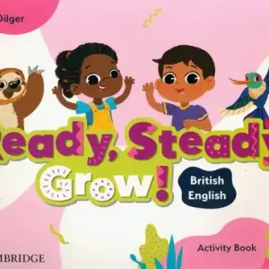 Ready, Steady, Grow! Level 3 Activity Book British English
