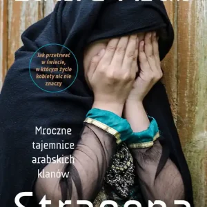 Stracona. Mroczne tajemnice arabskich klanów