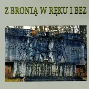 Z bronią w ręku i bez