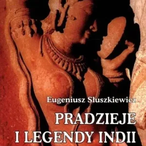 Pradzieje i legendy Indii