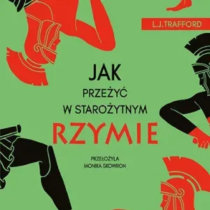 Jak przeżyć w starożytnym Rzymie