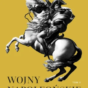 Wojny napoleońskie Historia globalna Tom 2