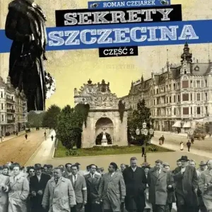 Sekrety Szczecina Część 2