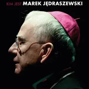 Arcybiskup. Kim jest Marek Jędraszewski