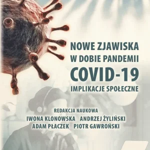 Nowe zjawiska w dobie pandemii COVID-19. Implikacje społeczne