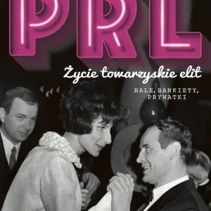 PRL Życie towarzyskie elit Bale, bankiety, prywatki