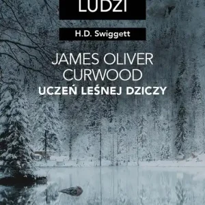 James Oliver Curwood: uczeń Leśnej Dziczy