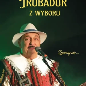 Trubadur z wyboru