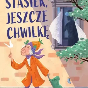 Stasiek, jeszcze chwilkę