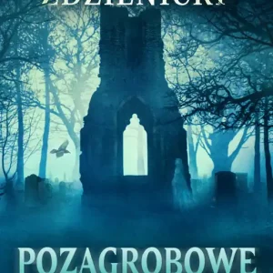 Pozagrobowe Nawiedzone miejsca w Polsce