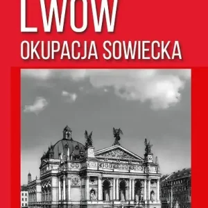 Lwów Okupacja sowiecka