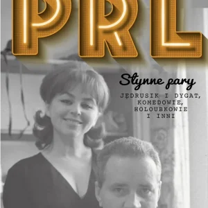 PRL Słynne pary Jędrusik i Dygat, Komedowie, Holoubkowie i inni.