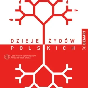 Dzieje Żydów Polskich Lista Polskich Sprawiedliwych wśród Narodów Świata
