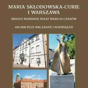 Maria Skłodowska-Curie i Warszawa