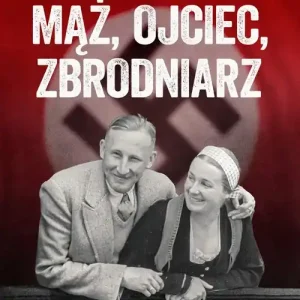 Mąż, ojciec, zbrodniarz. Prywatne życie Reinharda Heydricha