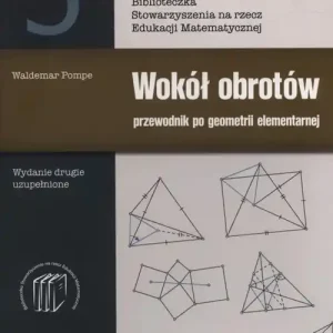 Wokół obrotów. Przewodnik po geometrii elementarnej