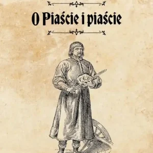 O Piaście i piaście