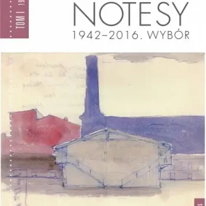 Notesy 1942-2016 Wybór Tom 1-4