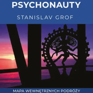 Droga psychonauty. Mapa wewnętrznych podróży