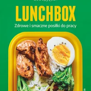 Lunchbox Zdrowe i smaczne posiłki do pracy wyd. 3