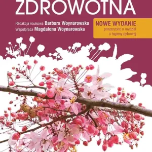 Edukacja zdrowotna. Podstawy teoretyczne, metodyka, praktyka. Wydanie nowe