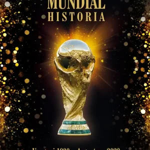 Mundial. Historia od Urugwaju 1930 do Argentyna 2022