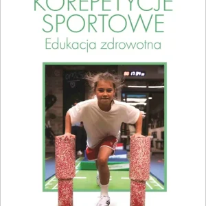 Korepetycje sportowe. Edukacja zdrowotna