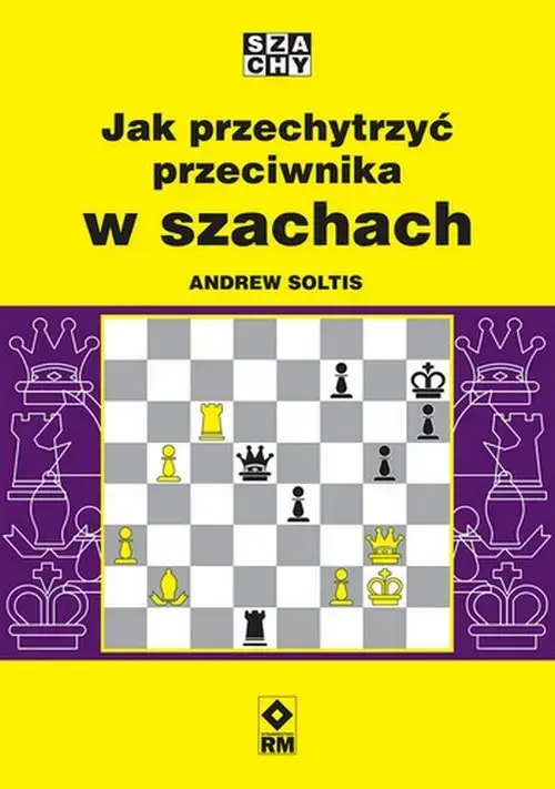 Jak przechytrzyć przeciwnika w szachach