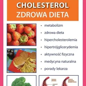 Cholesterol. Zdrowa dieta Porady Lekarza Rodzinnego 188