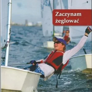 Zaczynam żeglować wyd. 6