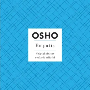 Empatia Najpiękniejszy rozkwit miłości