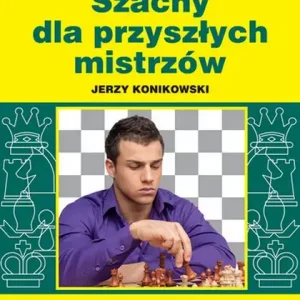 Szachy dla przyszłych mistrzów