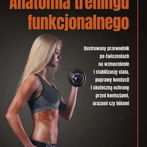 Anatomia treningu funkcjonalnego