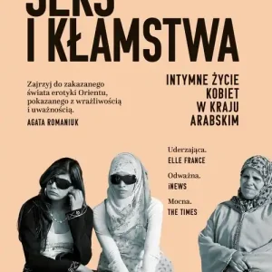 Seks i kłamstwa. Intymne życie kobiet w kraju arabskim
