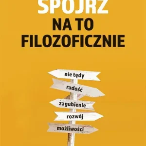 Spójrz na to filozoficznie