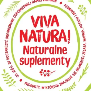 Viva natura! Naturalne suplementy