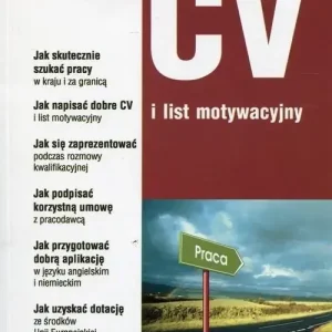Jak pisać CV i list motywacyjny Poradnik