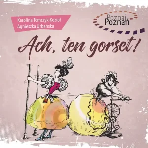 Ach ten gorset poznaj poznań