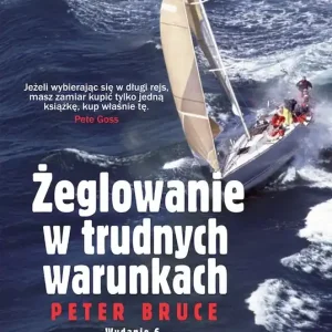 Żeglowanie w trudnych warunkach