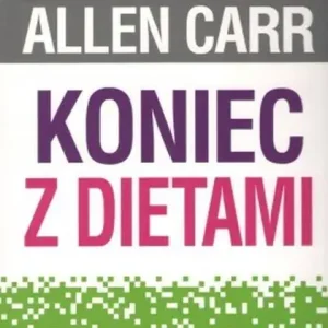 Koniec z dietami. Jedz to co lubisz bez tycia