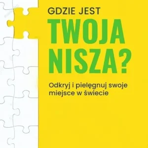 Gdzie jest twoja nisza?