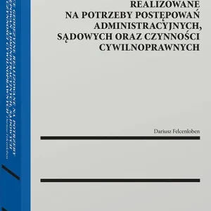 Prace geodezyjne realizowane na potrzeby postępowań administracyjnych, sądowych oraz czynności cywilnoprawnych
