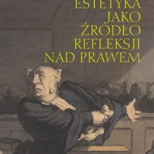 Estetyka jako źródło refleksji nad prawem