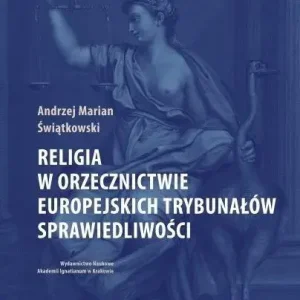Religia w orzecznictwie europejskich trybunałów...