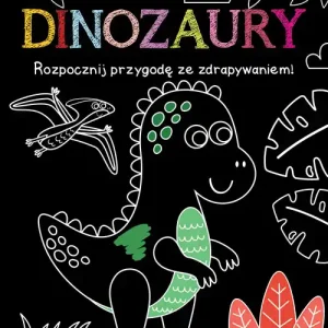 Rozpocznij przygodę ze zdrapywaniem! Dinozaury