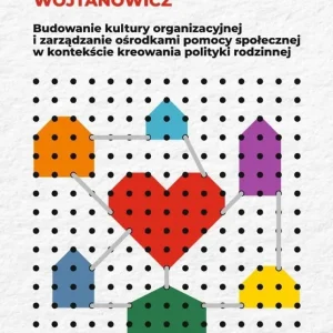 Budowanie kultury organizacyjnej i zarządzanie...