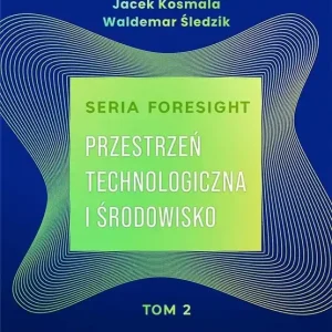 Foresight T.2 Przestrzeń i środowisko