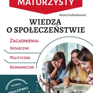 Wiedza o społeczeństwie Repetytorium maturzysty