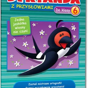 Dyktanda z przysłowiami do klasy 6. szkoła podstawowa