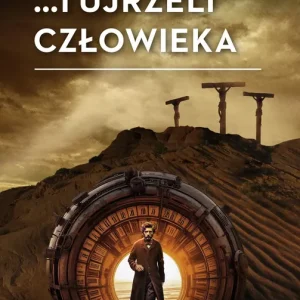 ...i ujrzeli człowieka